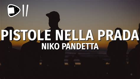 pistole nella prada uscita|Niko Pandetta – Pistole Nella Prada Lyrics .